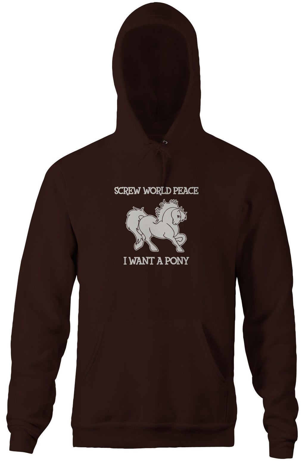 Screw World Peace, I Want A Pony Hoodie T-Shirts, Sweatshirt | CiraTrend.com (Image 5)