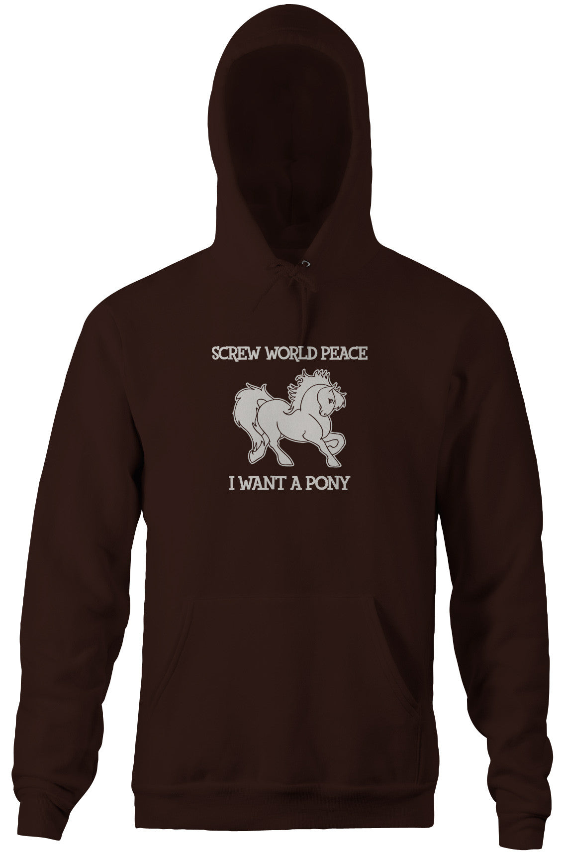 Screw World Peace, I Want A Pony Hoodie T-Shirts, Sweatshirt | CiraTrend.com (Image 5)