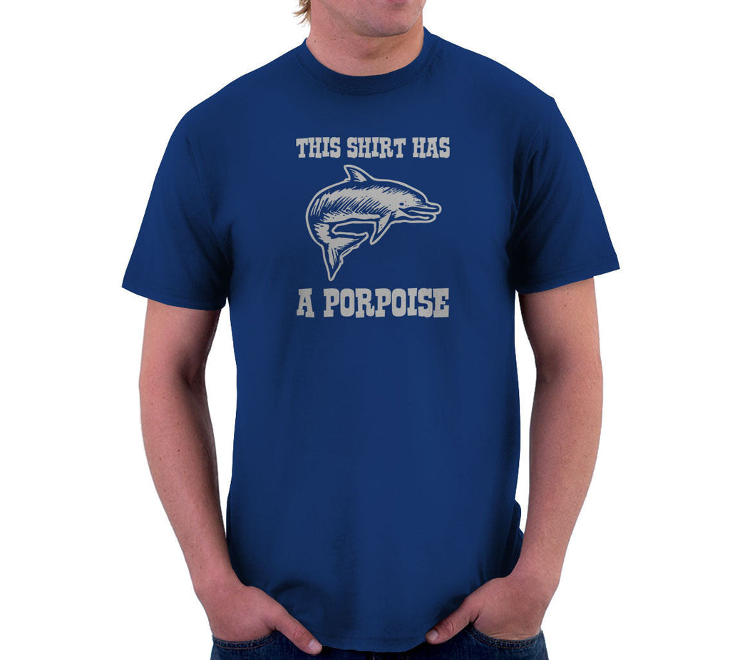 This Shirt Has A Porpoise T-Shirt Hoodie, Sweatshirt | CiraTrend.com (Image 3)