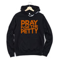Pray for The Petty Unisex Hoodie T-Shirts, Sweatshirt | CiraTrend.com (Image 1)