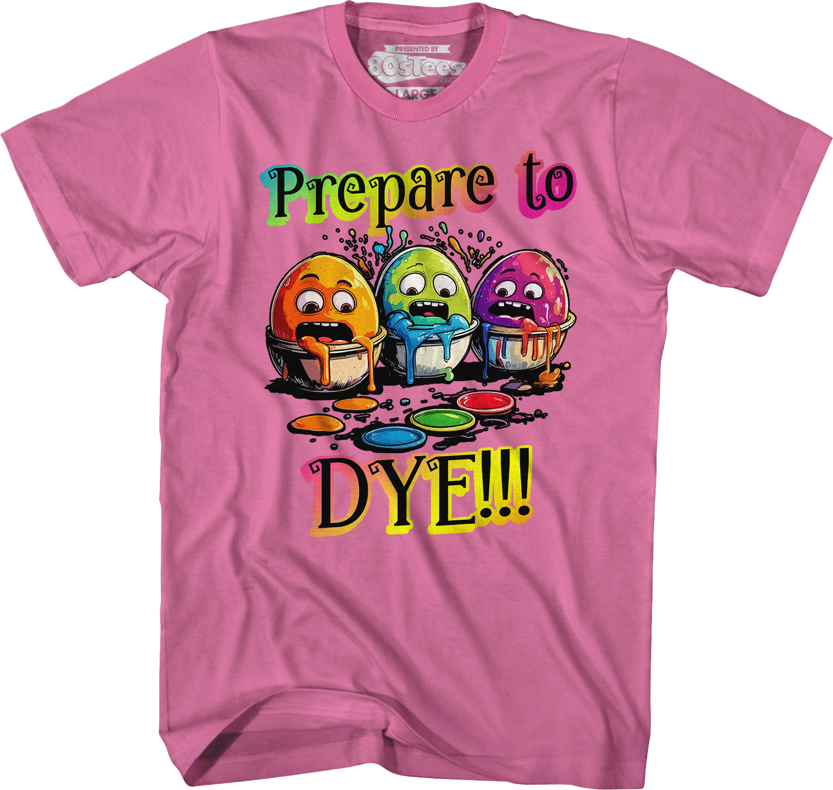 Prepare To Dye T-Shirt Hoodie, Sweatshirt | CiraTrend.com (Image 3)