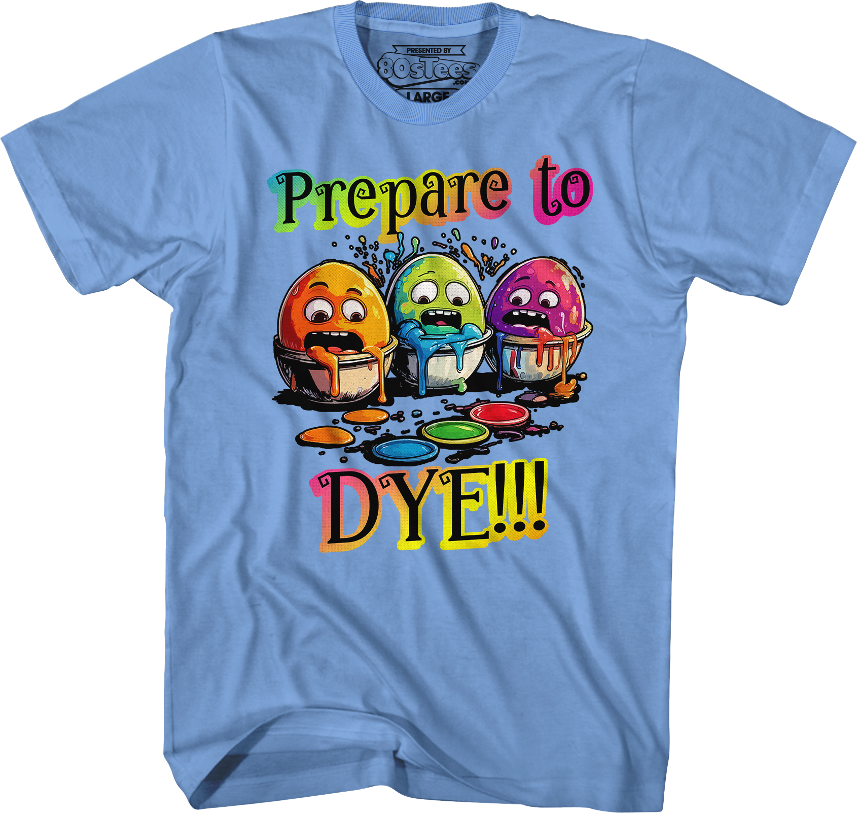 Prepare To Dye T-Shirt Hoodie, Sweatshirt | CiraTrend.com (Image 4)