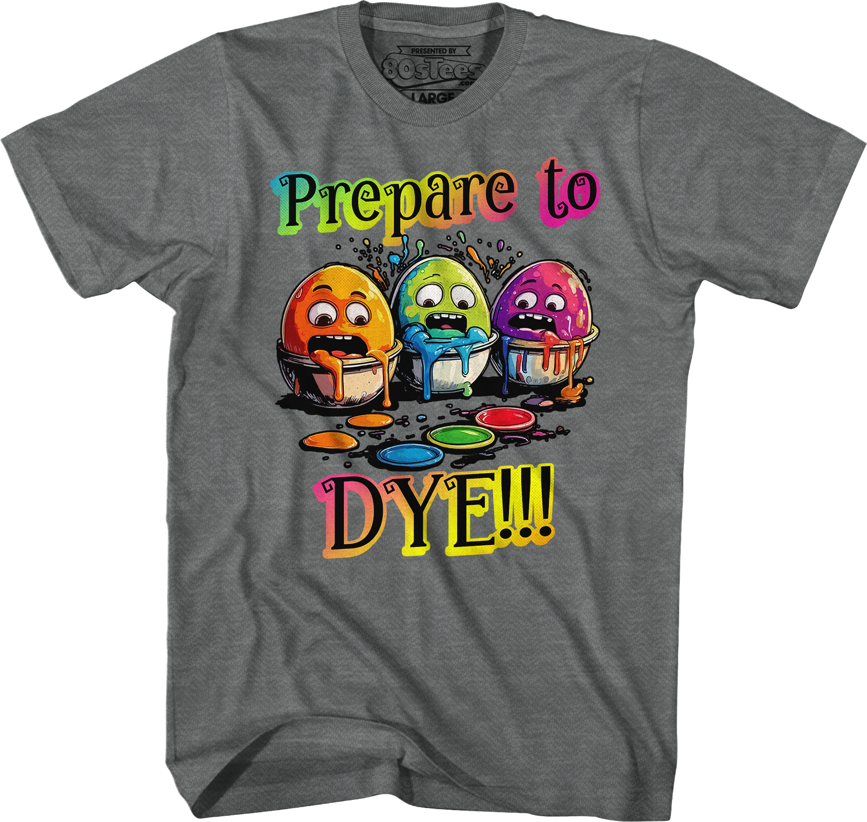 Prepare To Dye T-Shirt Hoodie, Sweatshirt | CiraTrend.com (Image 5)