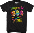 Prepare To Dye T-Shirt Hoodie, Sweatshirt | CiraTrend.com (Image 1)
