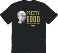 Pretty Good Curb Your Enthusiasm T-Shirt Hoodie, Sweatshirt | CiraTrend.com (Image 1)