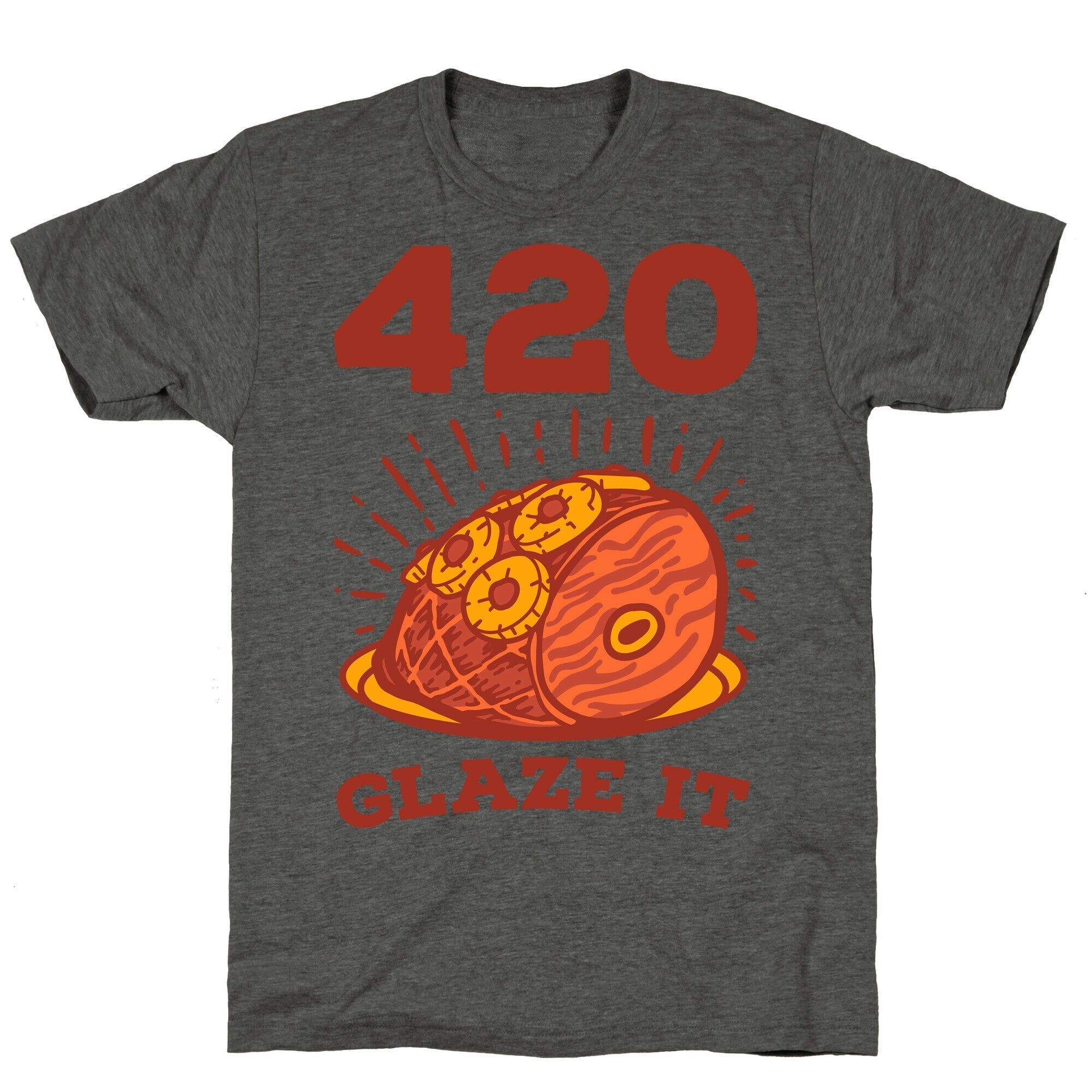 420 Glaze it Ham Unisex Triblend Tee