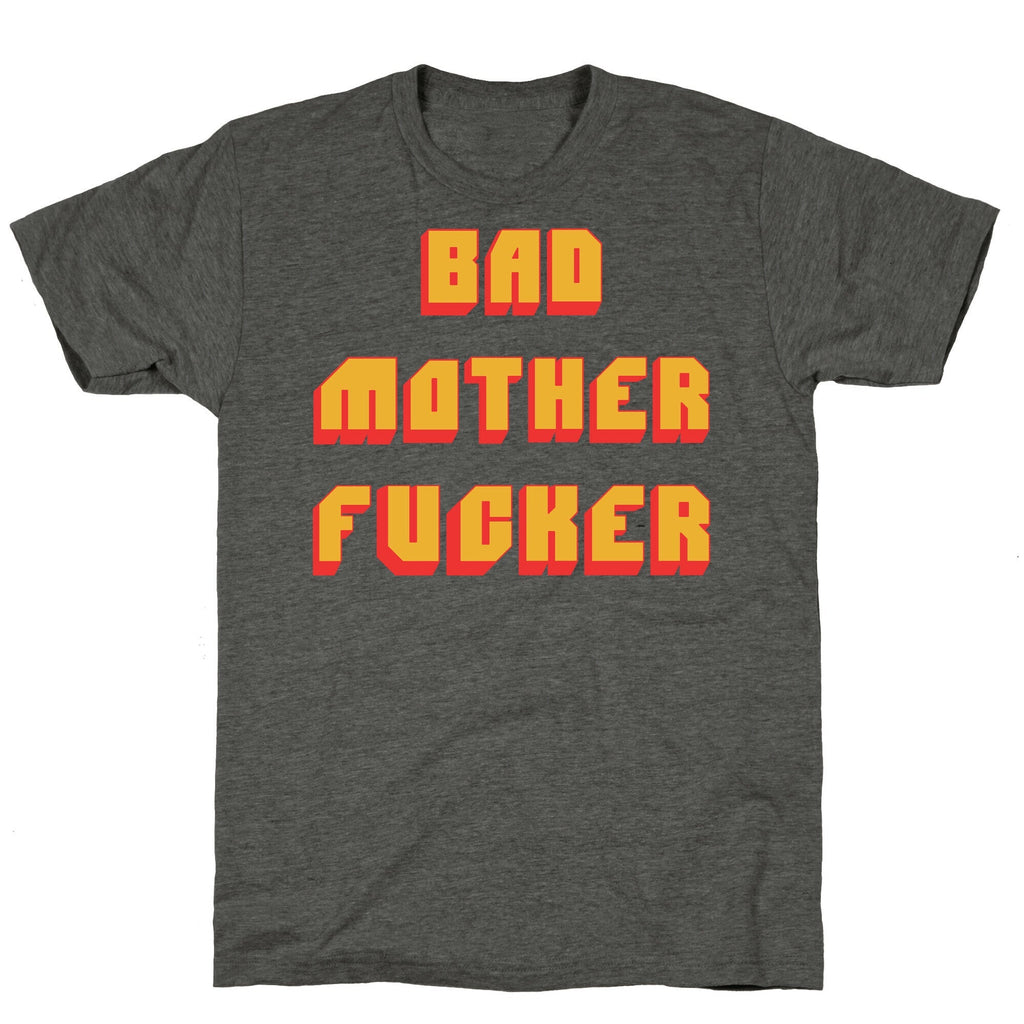 Bad Mother Fucker Unisex Triblend Tee