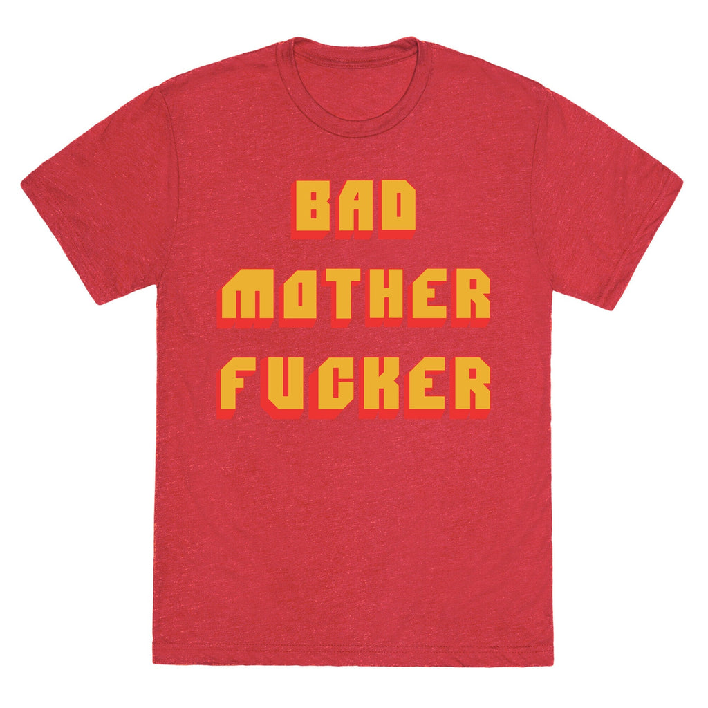 Bad Mother Fucker Unisex Triblend Tee