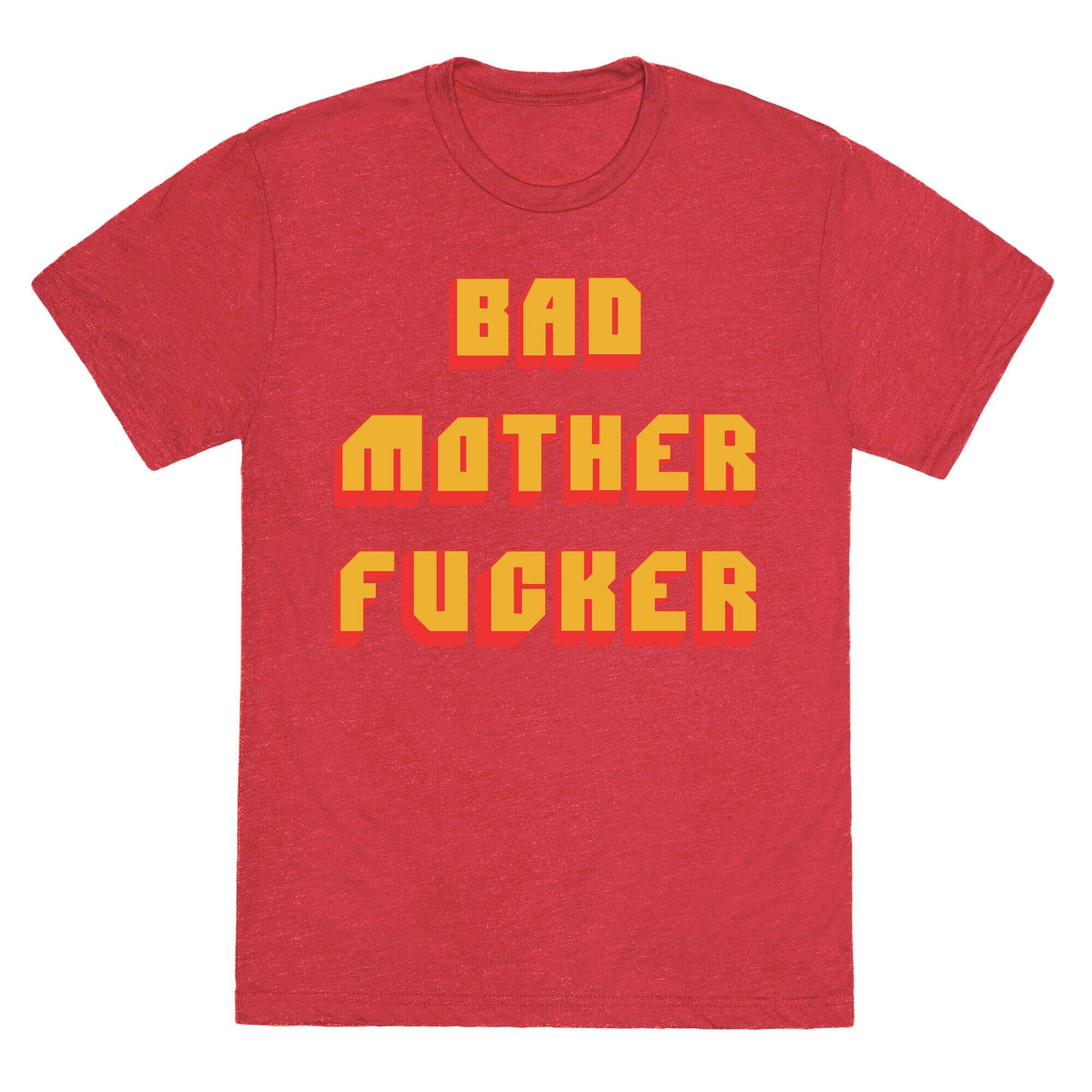 Bad Mother Fucker Unisex Triblend Tee