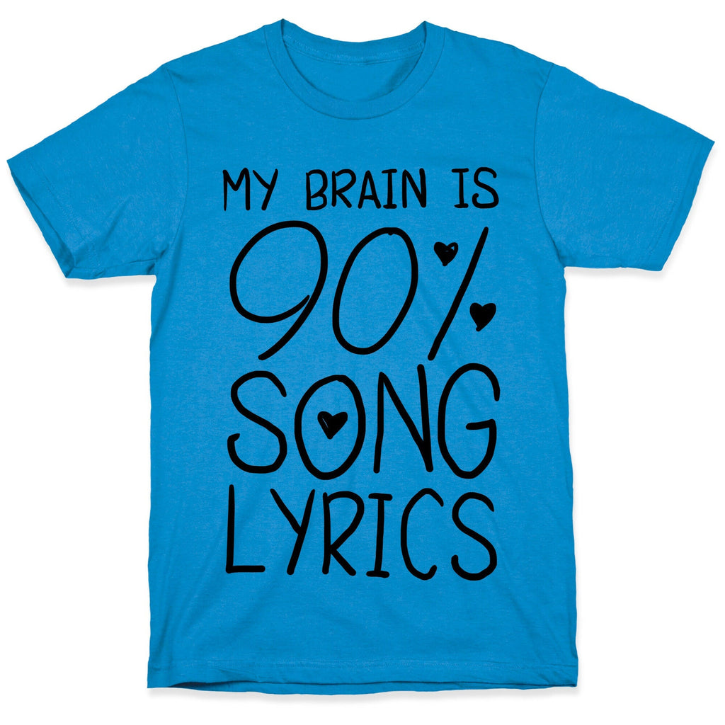 90% Song Lyrics T-Shirt
