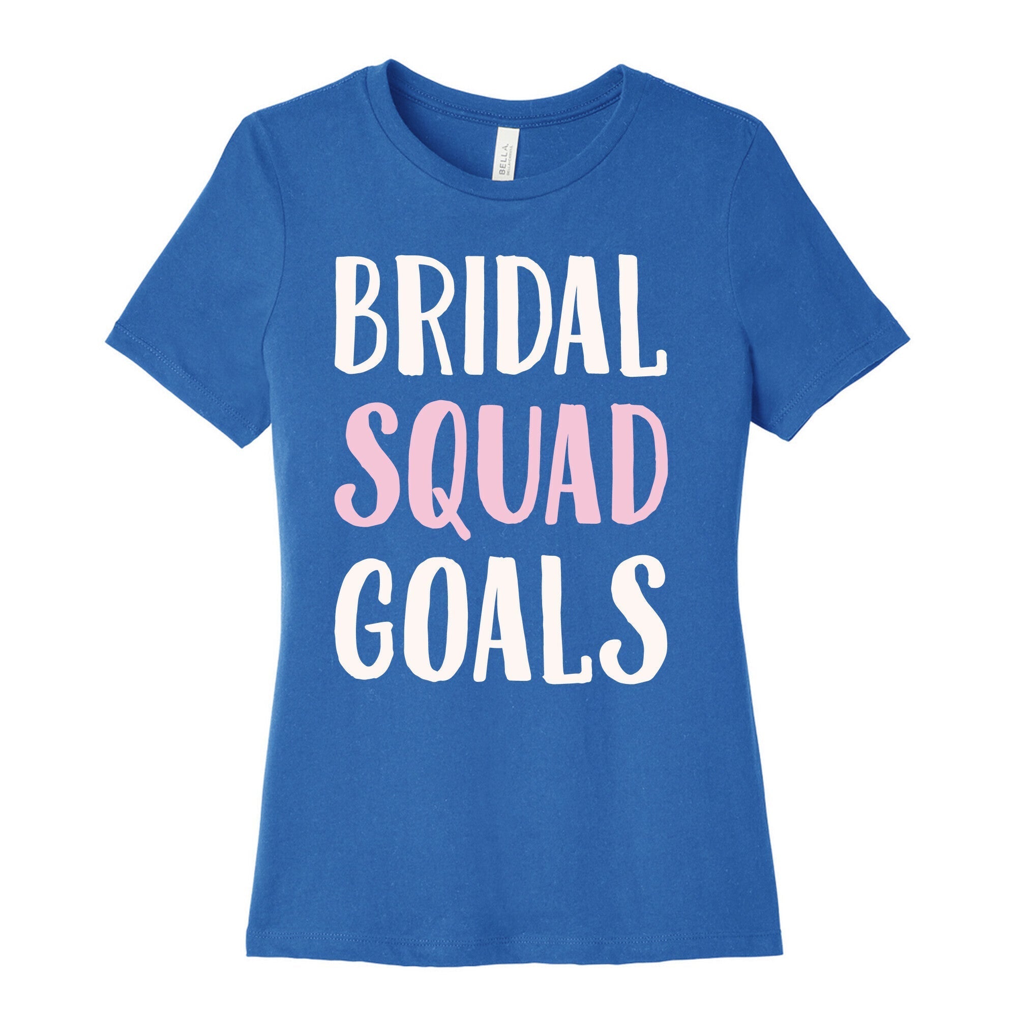 Bridal Squad Goals White Print Women's Cotton Tee