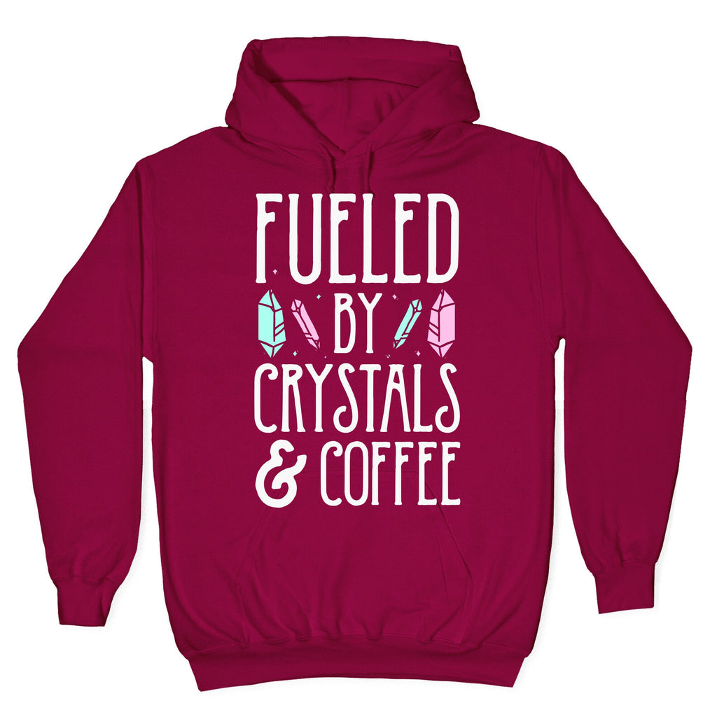 Fueled By Crystals & Coffee Hoodie