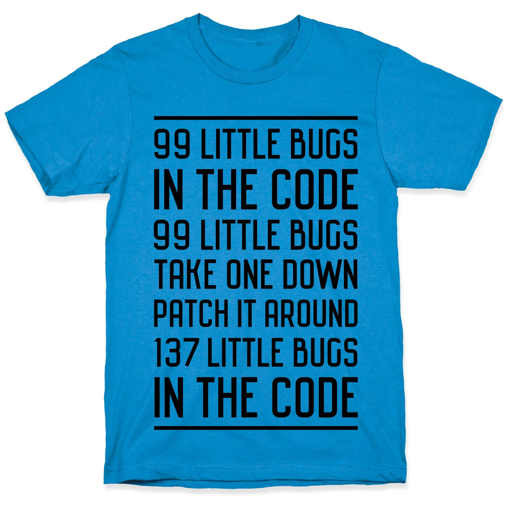99 Little Bugs in the Code T-Shirt