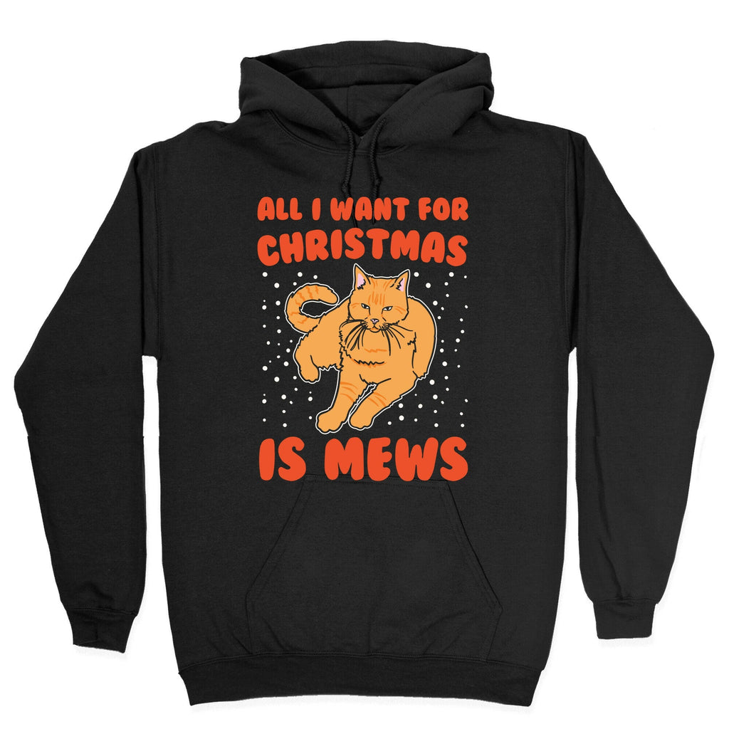All I Want For Christmas Is Mews Parody White Print Hoodie