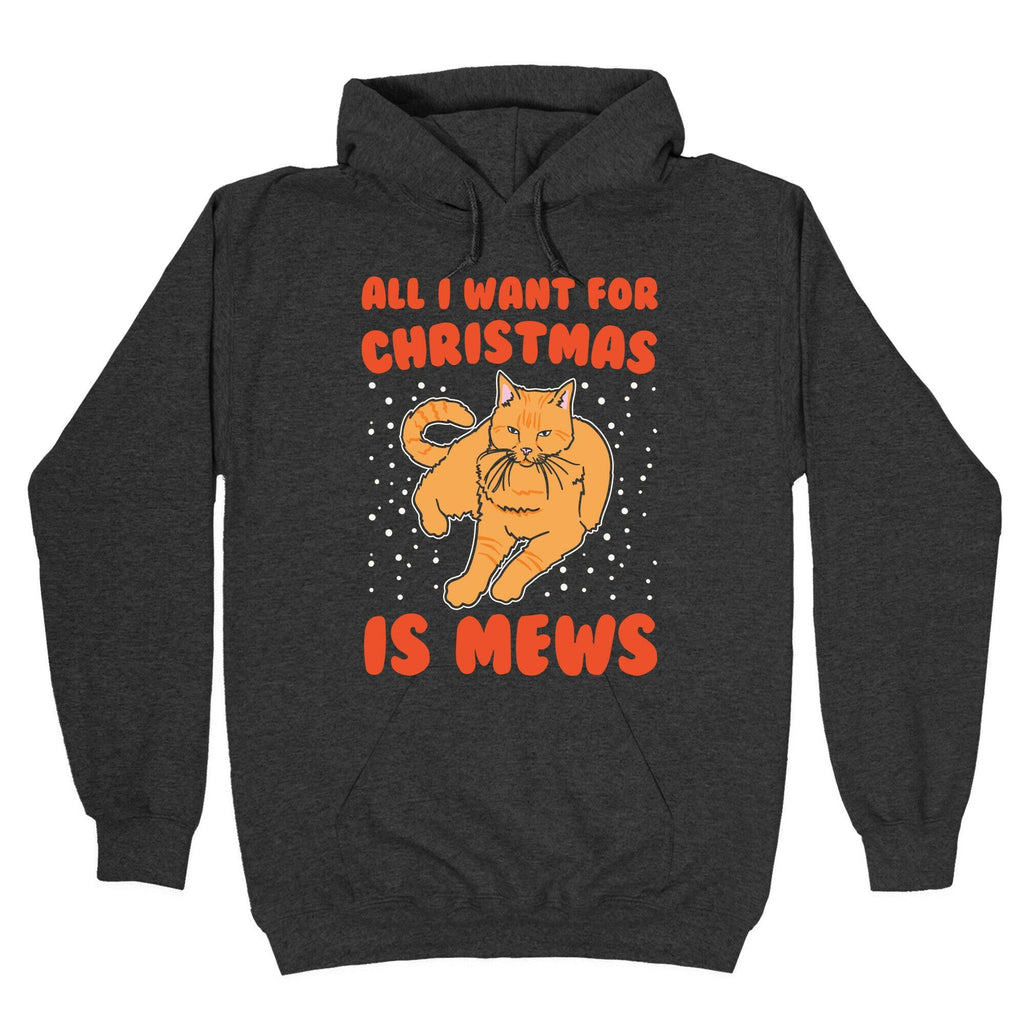 All I Want For Christmas Is Mews Parody White Print Hoodie