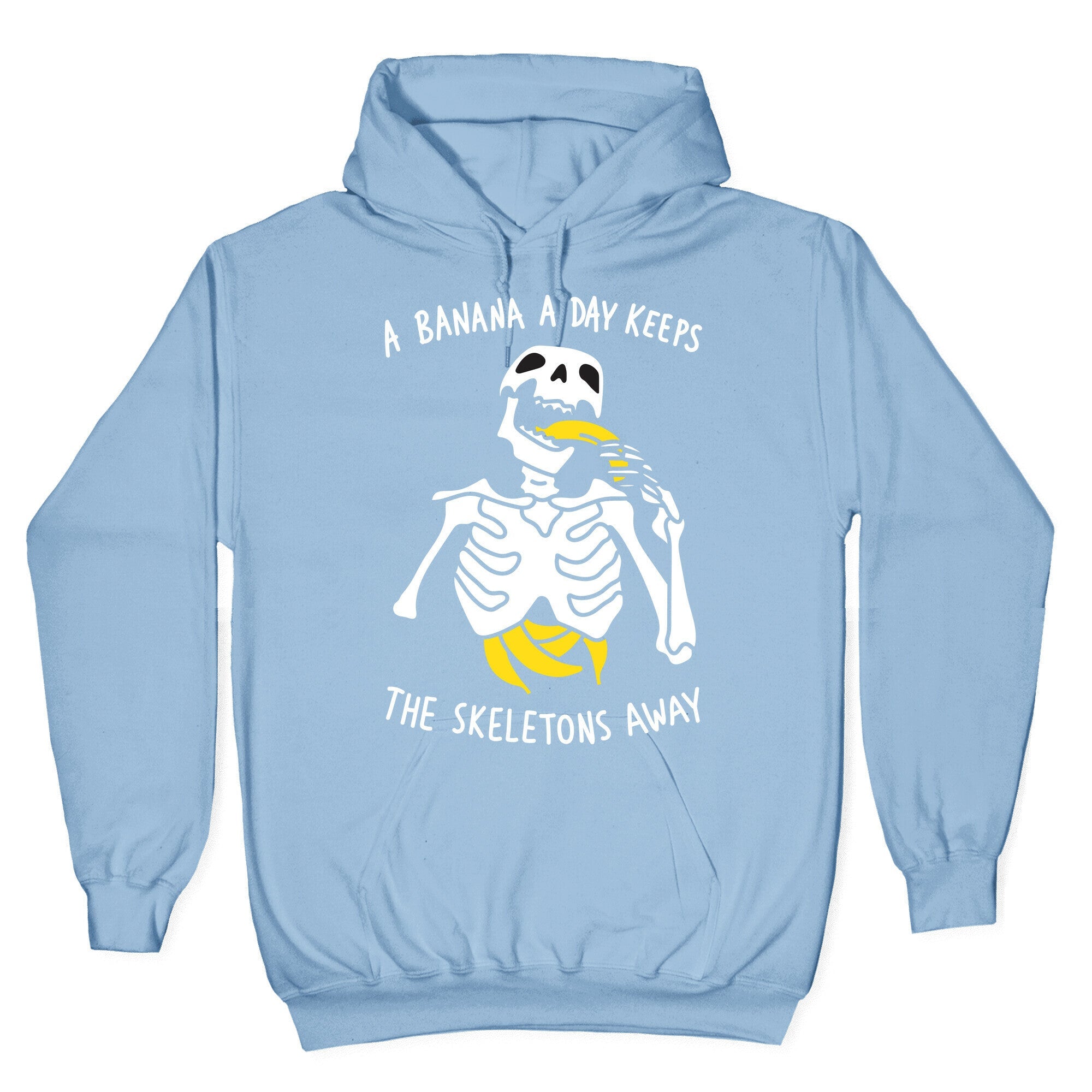 A Banana A Day Keeps The Skeletons Away Hoodie