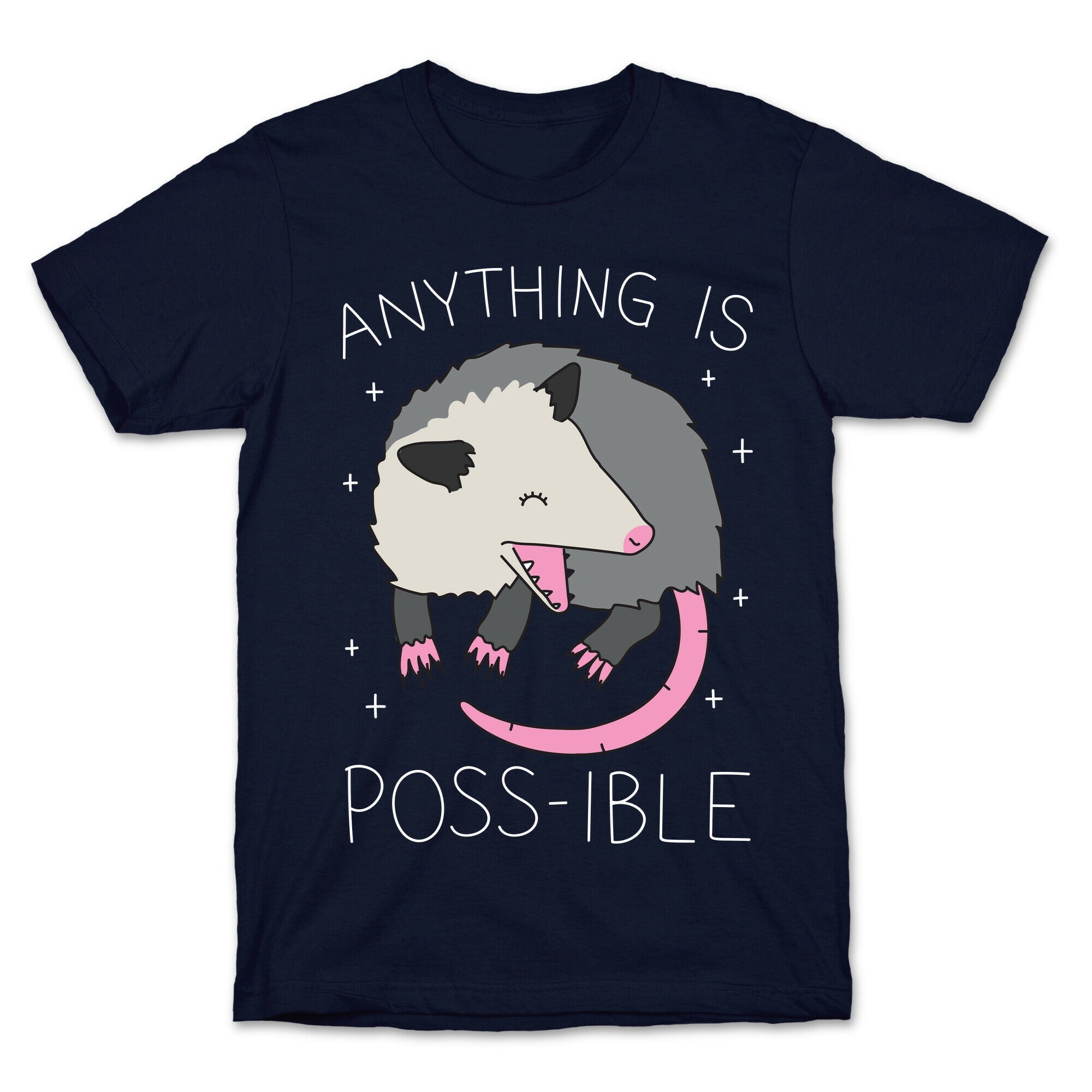 Anything Is Poss-ible Opossum T-Shirt