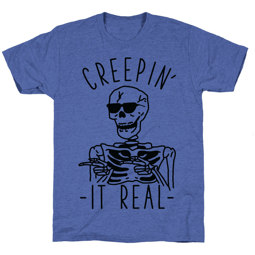 Creepin' It Real Skeleton  Unisex Triblend Tee