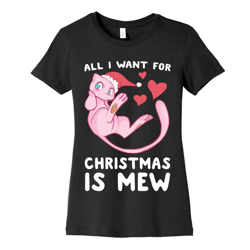 All I Want for Christmas is Mew Women's Cotton Tee