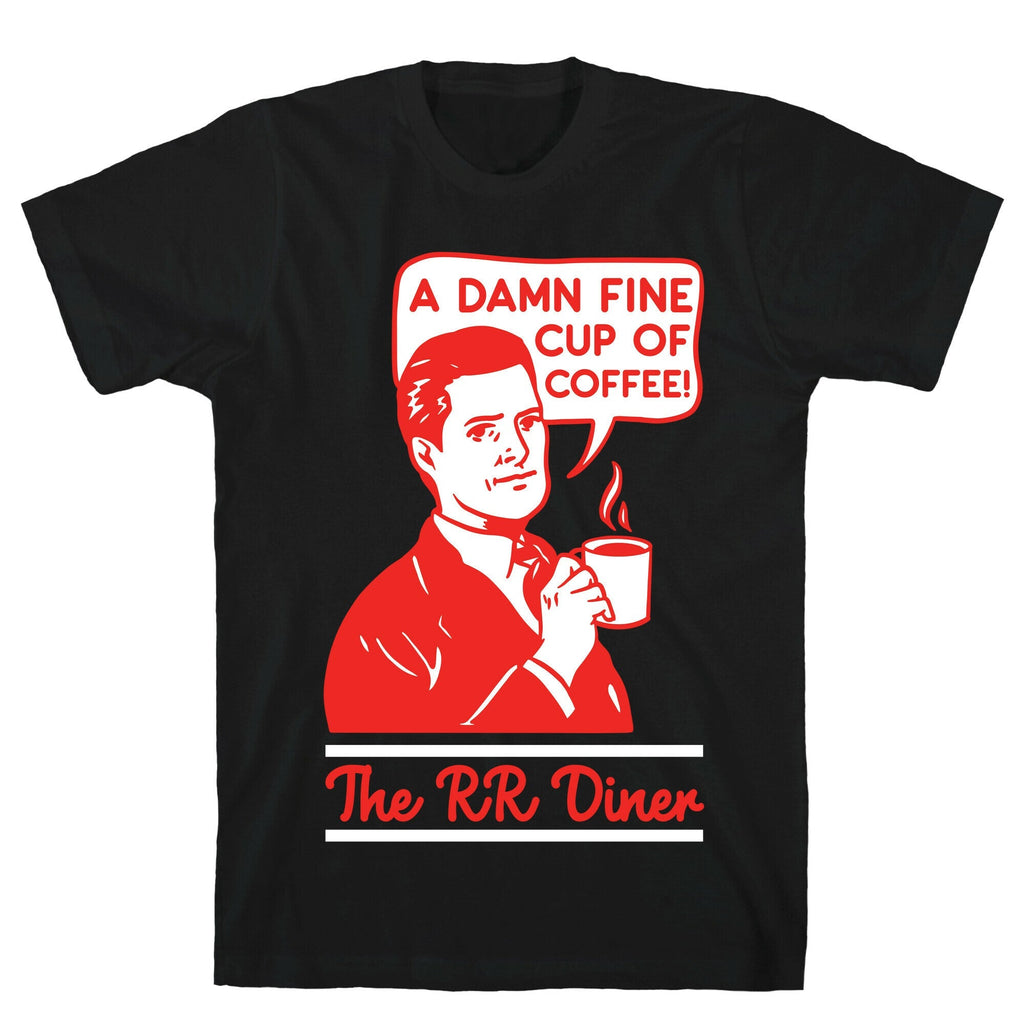 A  Damn Fine Cup of Coffee The RR Dine T-Shirt