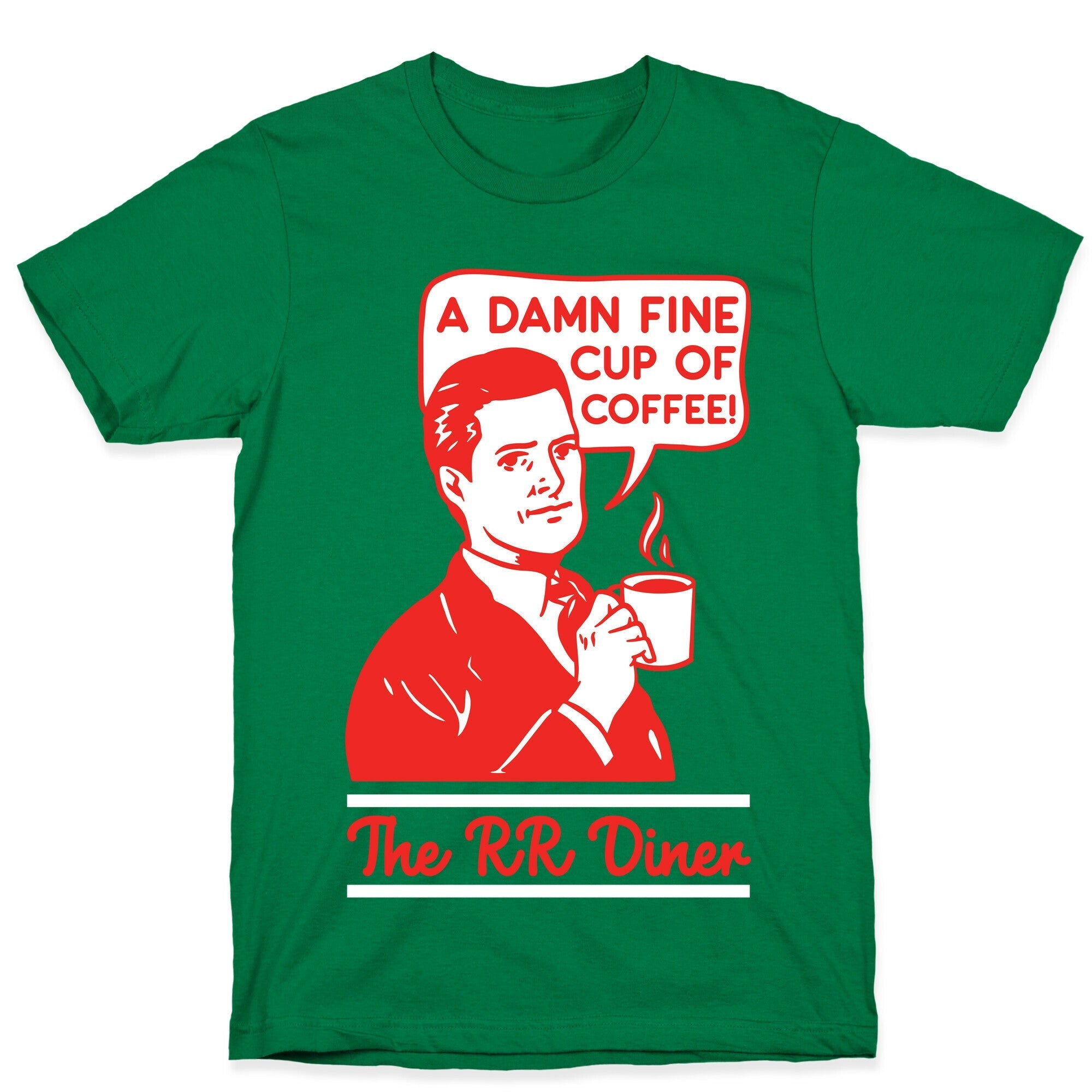 A  Damn Fine Cup of Coffee The RR Dine T-Shirt