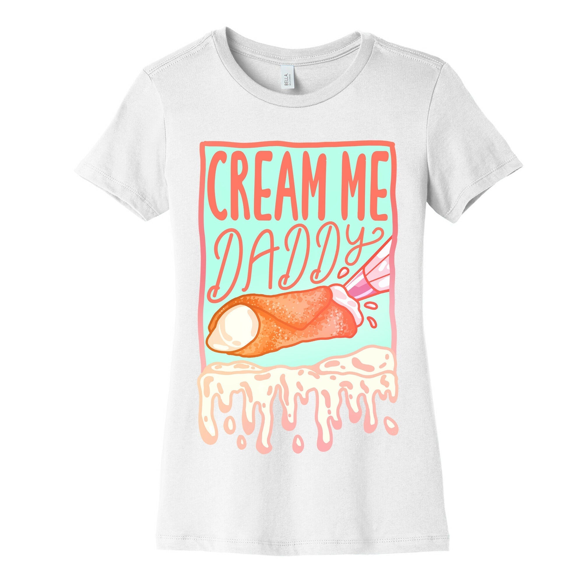 Cream Me Daddy Cannoli Women's Cotton Tee Style001