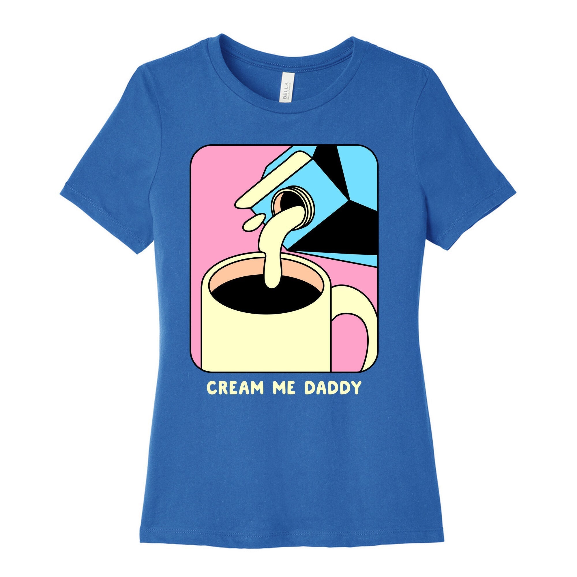 Cream Me Daddy (Coffee) Women's Cotton Tee
