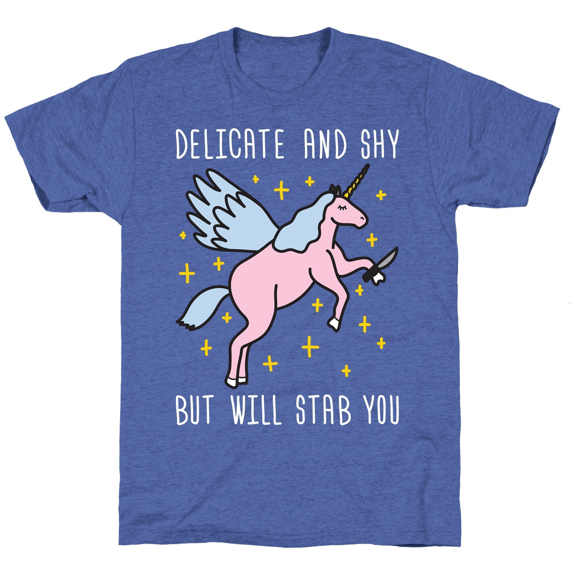 Delicate And Shy But Will Stab You Unicorn Unisex Triblend Tee