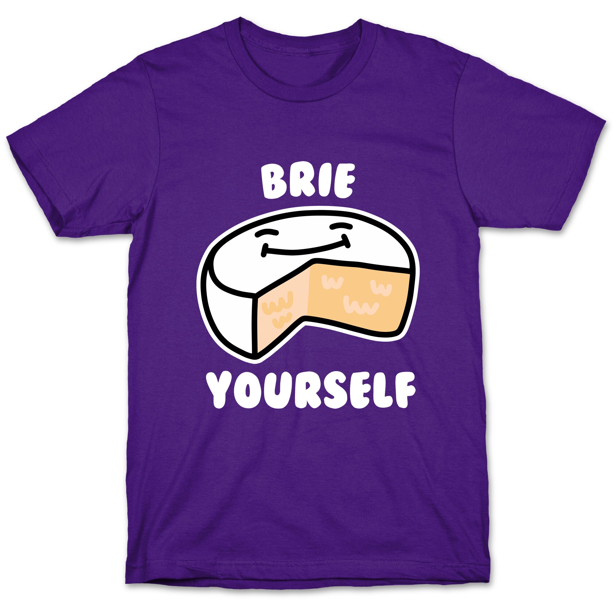 Brie Yourself T-Shirt