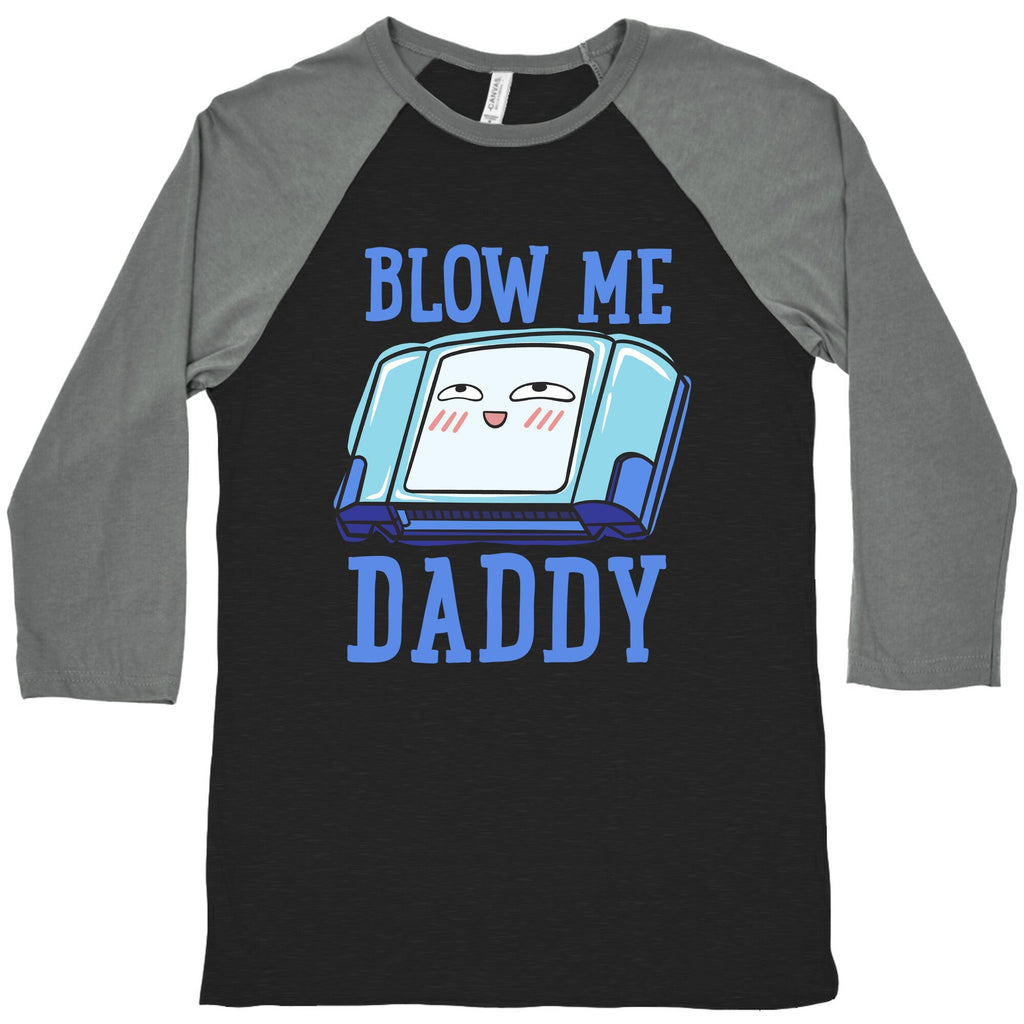 Blow Me Daddy Game Cartridge Parody Baseball Tee