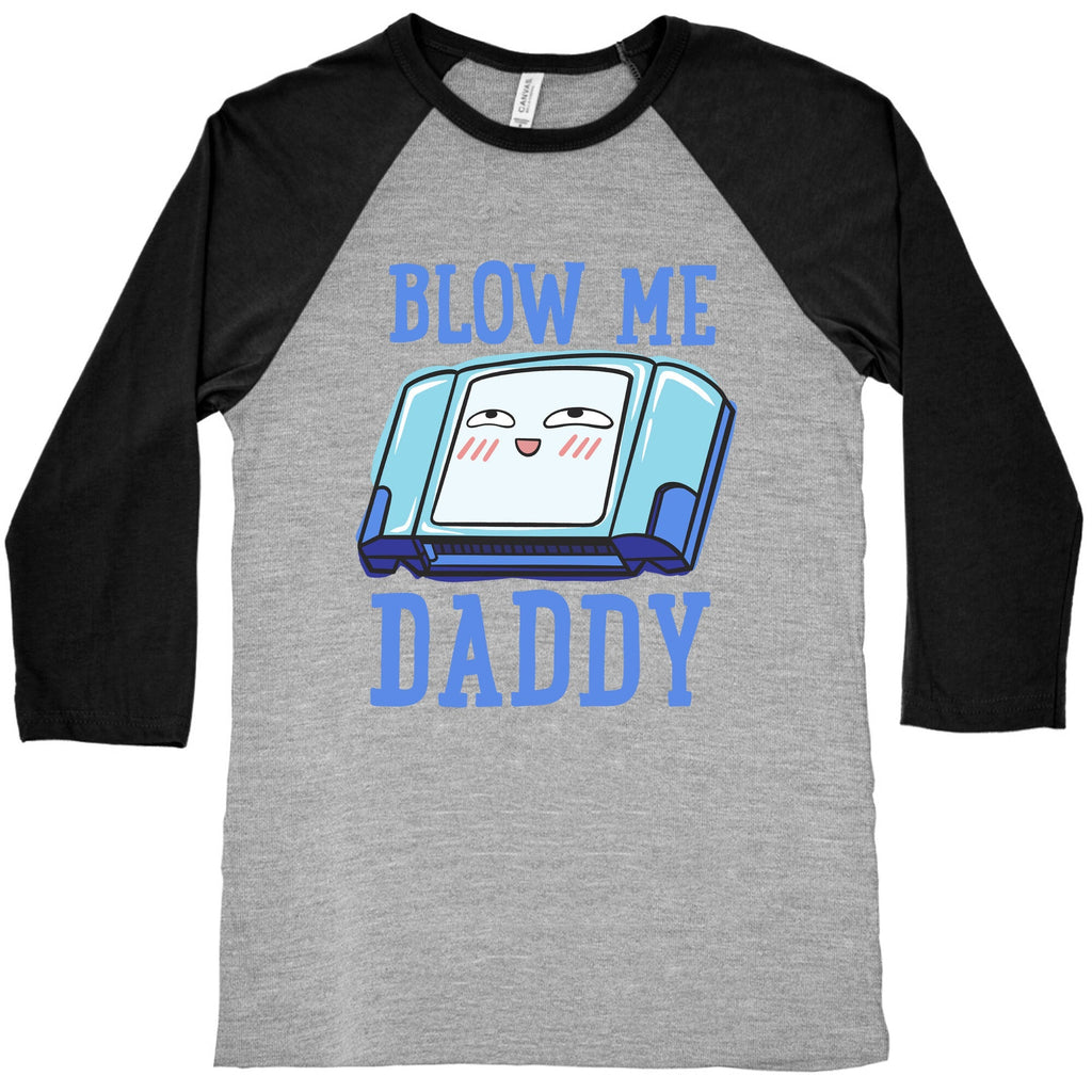 Blow Me Daddy Game Cartridge Parody Baseball Tee