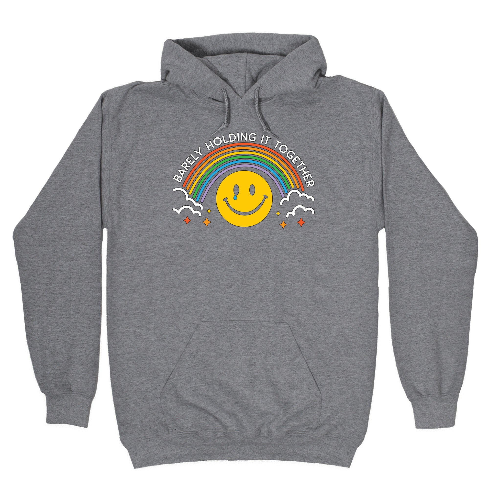 Barely Holding It Together Rainbow Smiley Hoodie