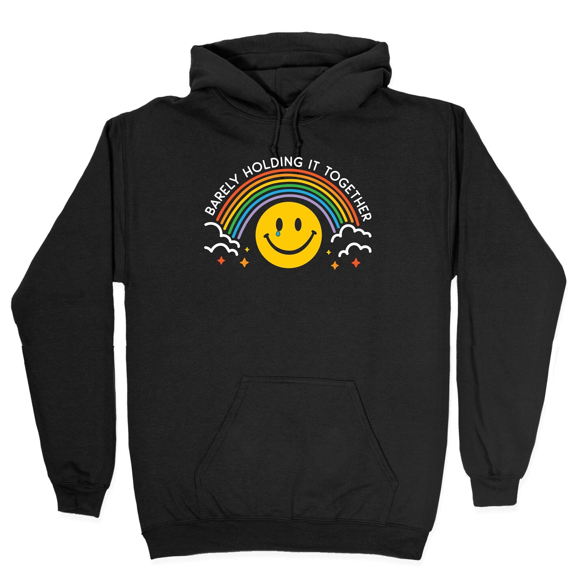 Barely Holding It Together Rainbow Smiley Hoodie
