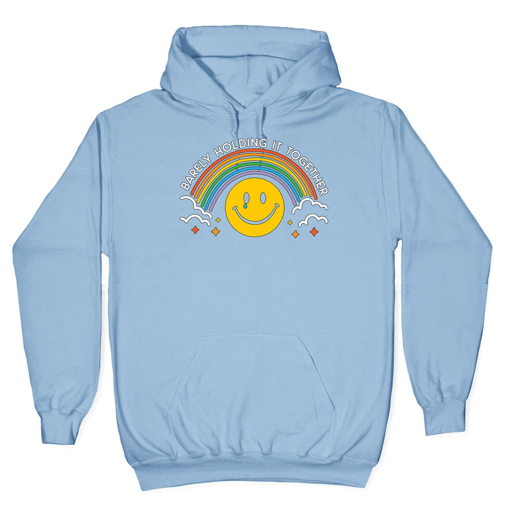 Barely Holding It Together Rainbow Smiley Hoodie