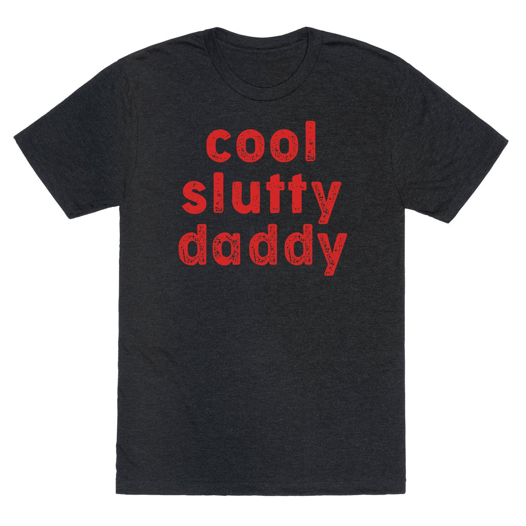 Cool Slutty Daddy Unisex Triblend Tee