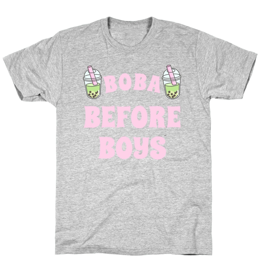 Boba Before Boys T-Shirt