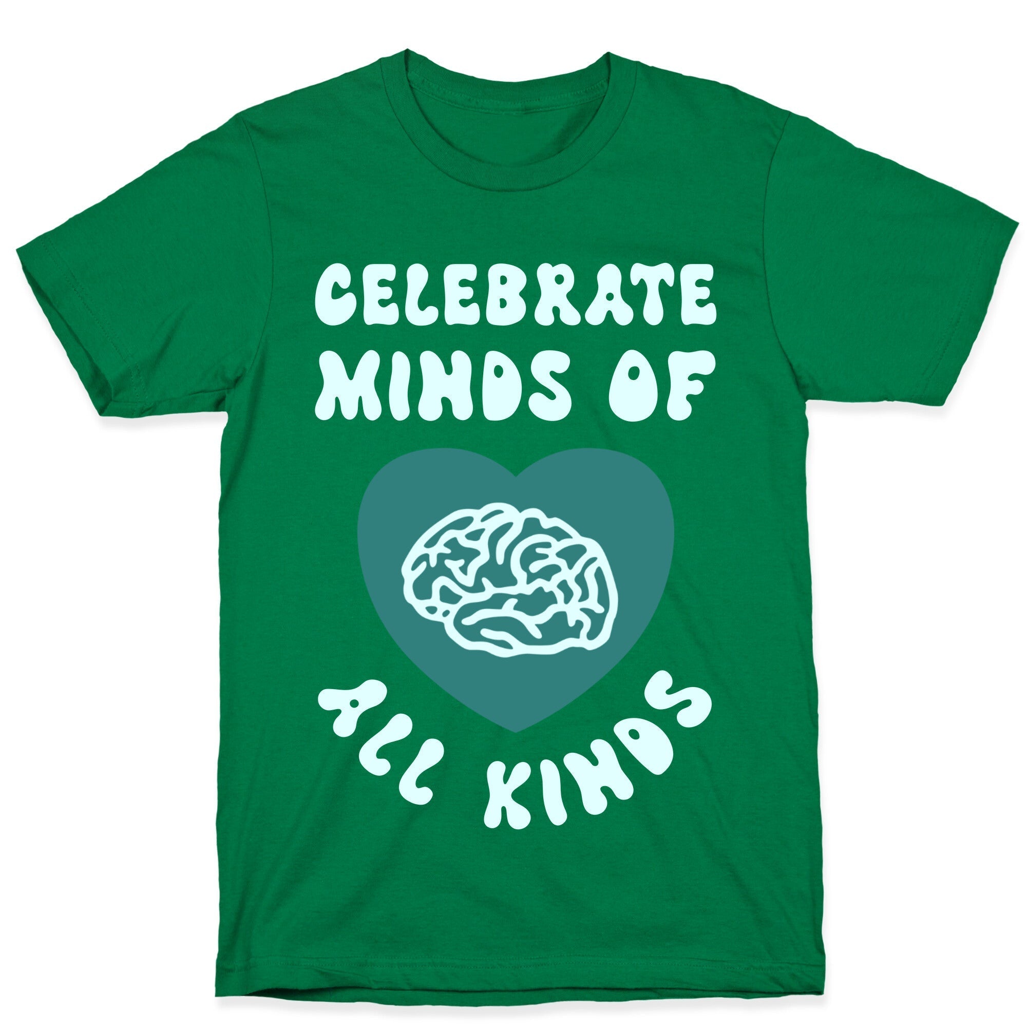 Celebrate Minds Of All Kinds T-Shirt