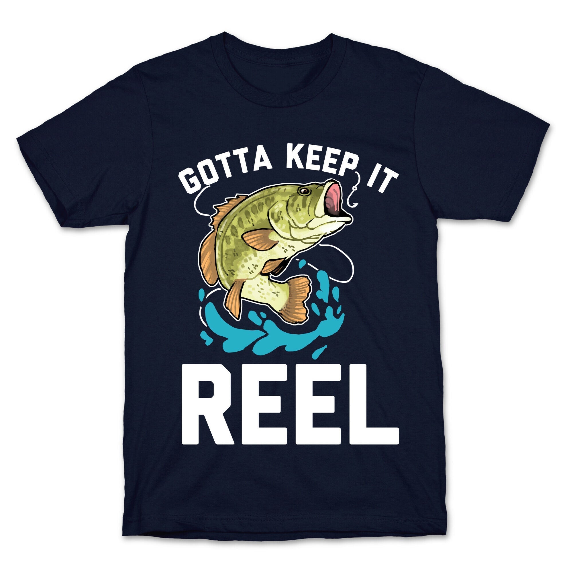 Gotta Keep It Reel  T-Shirt