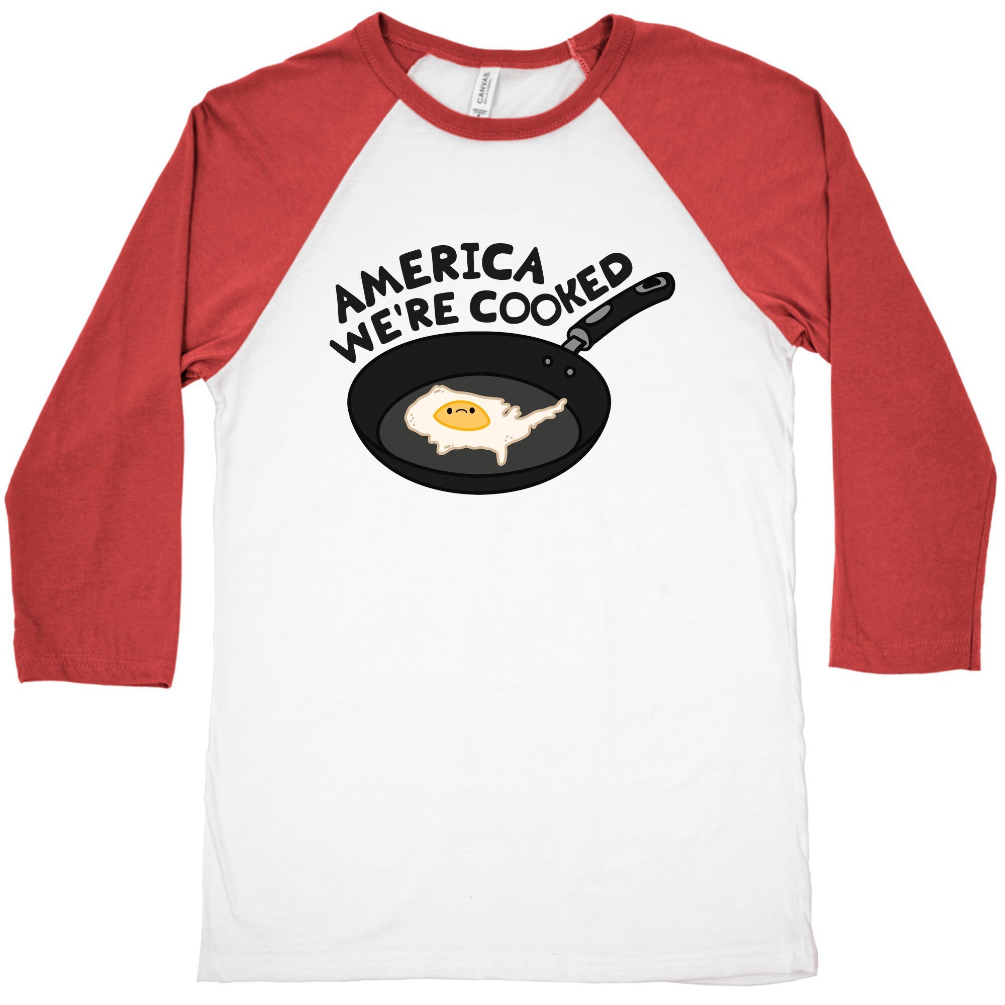 America Were Cooked Baseball Tee