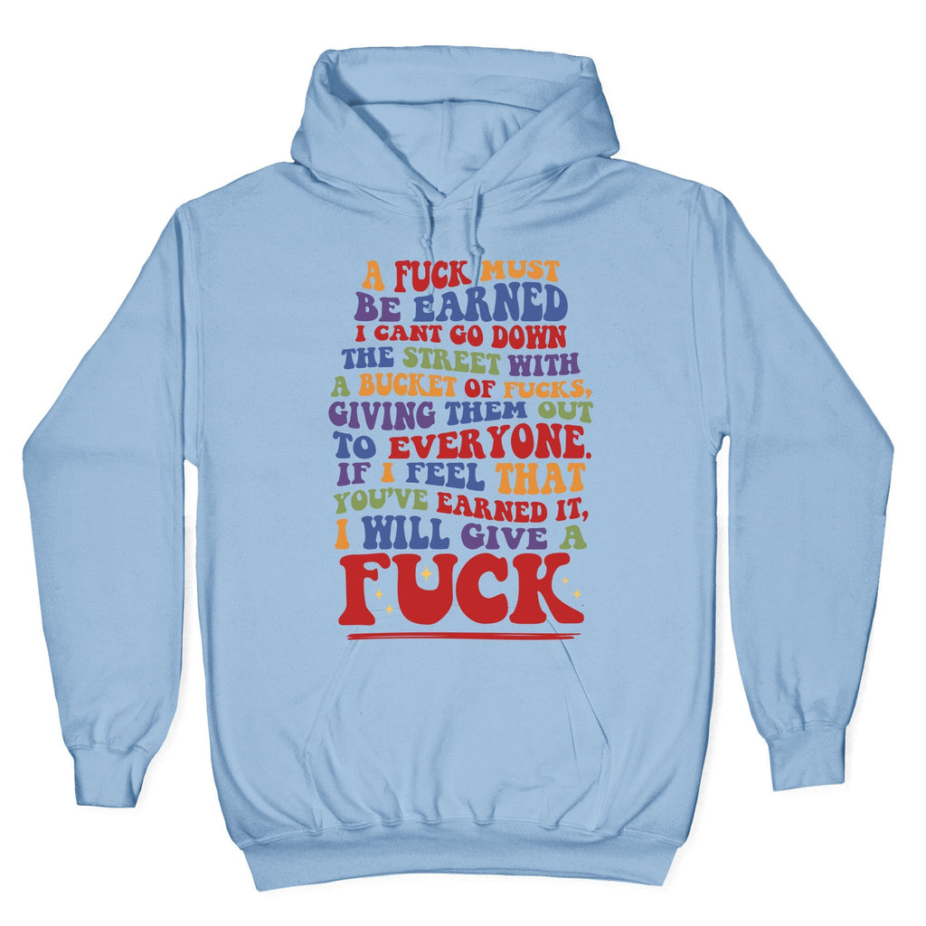 A Fuck Must Be Earned Hoodie