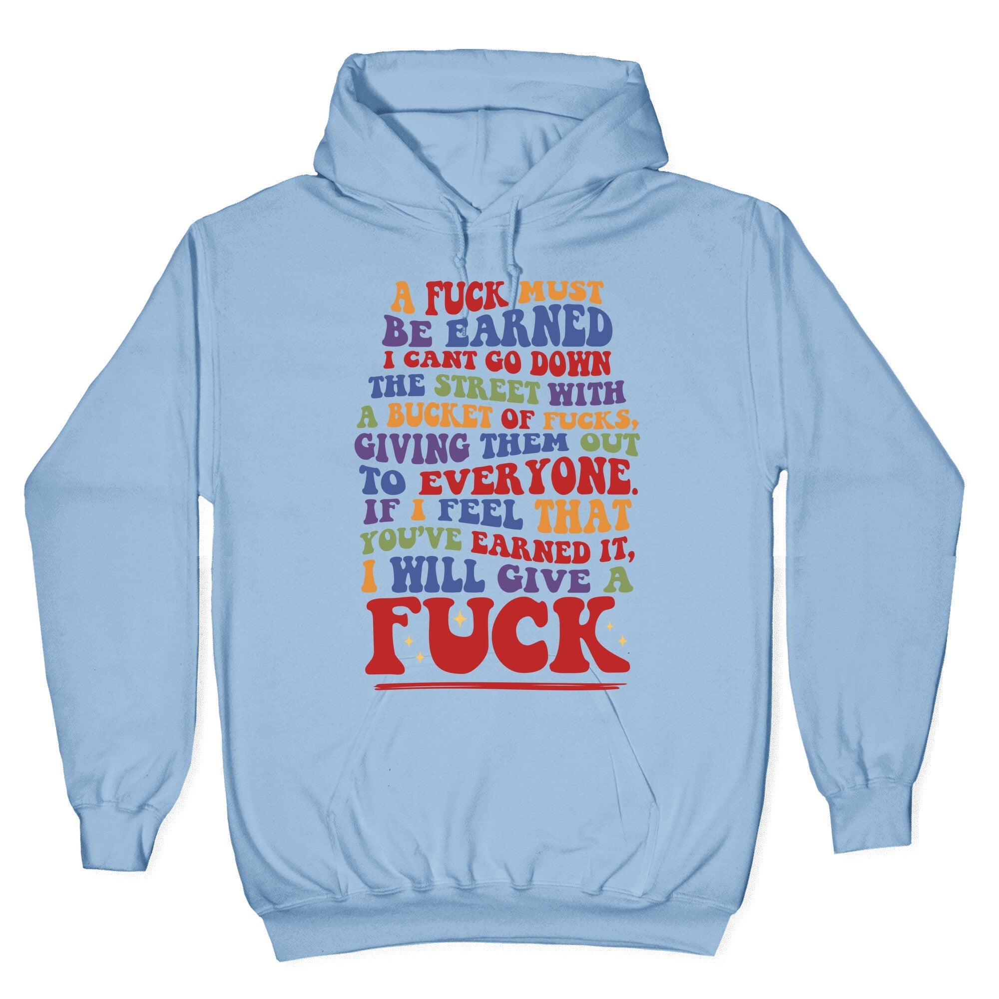 A Fuck Must Be Earned Hoodie