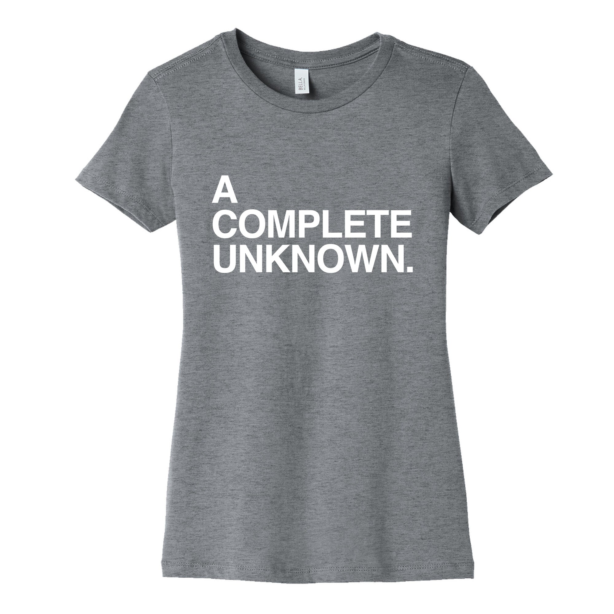 A Complete Unknown Womens Cotton Tee
