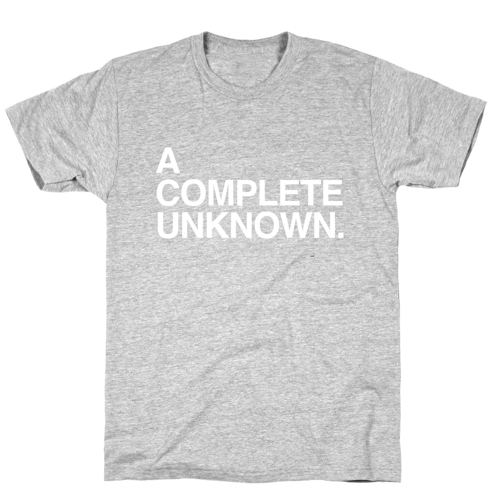 A Complete Unknown T-Shirt