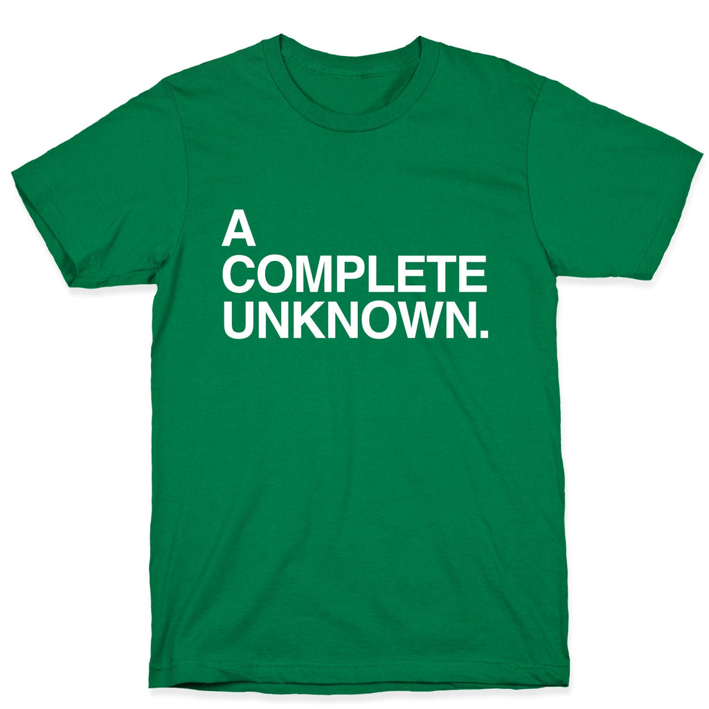A Complete Unknown T-Shirt