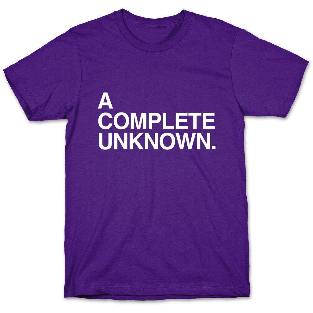 A Complete Unknown T-Shirt