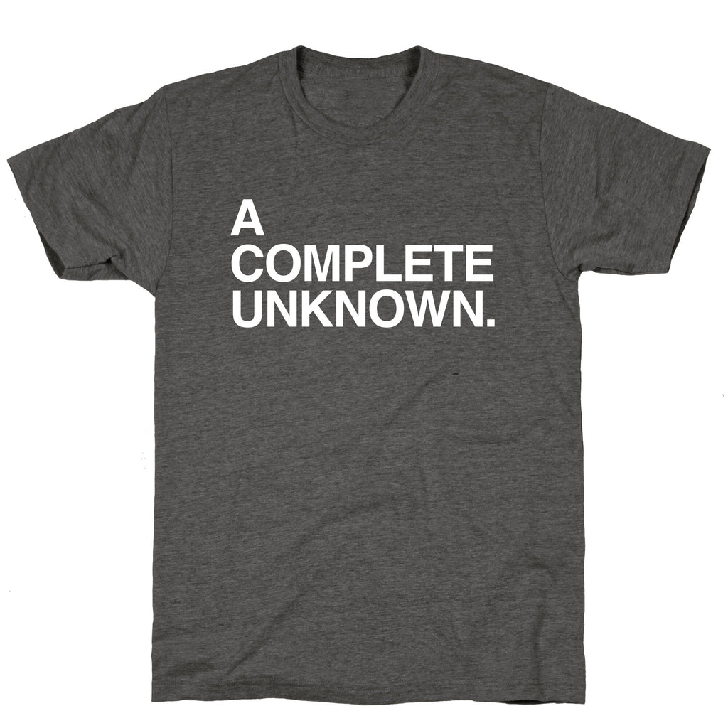A Complete Unknown Unisex Triblend Tee