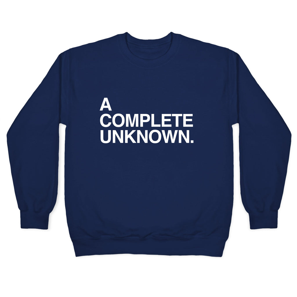 A Complete Unknown Crewneck Sweatshirt