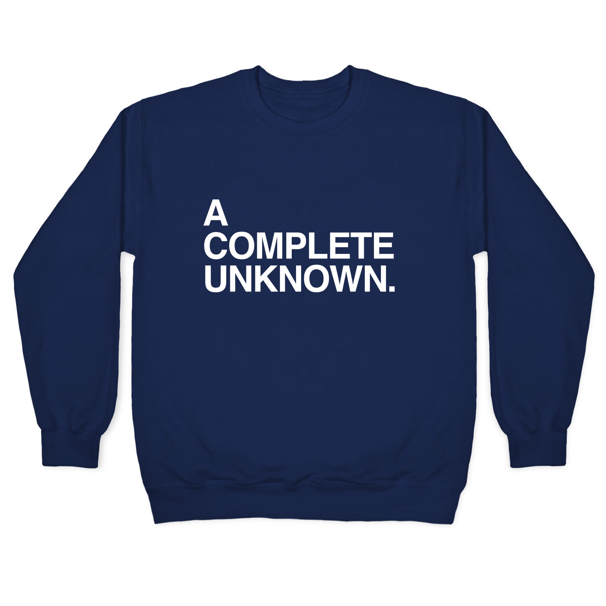 A Complete Unknown Crewneck Sweatshirt