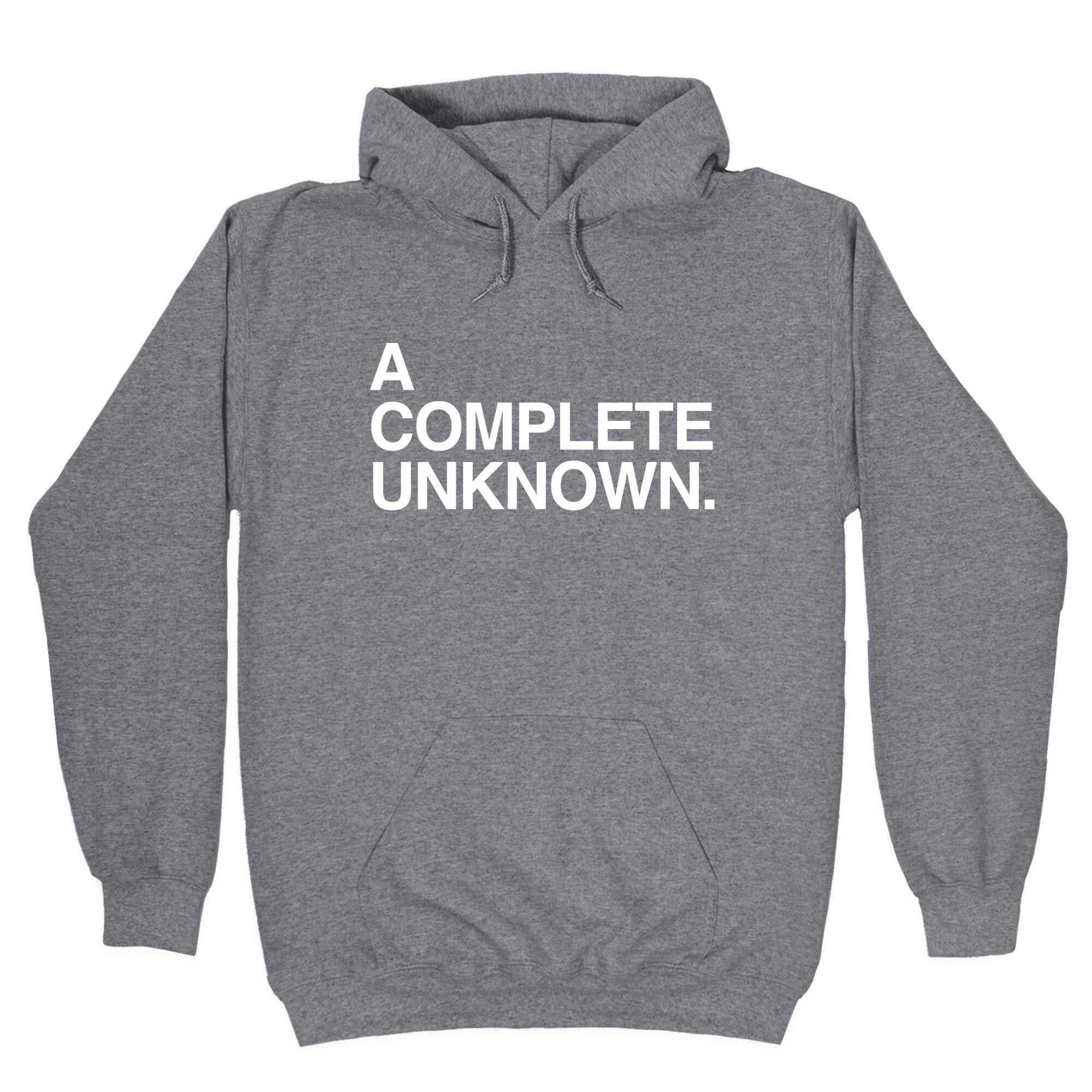 A Complete Unknown Hoodie