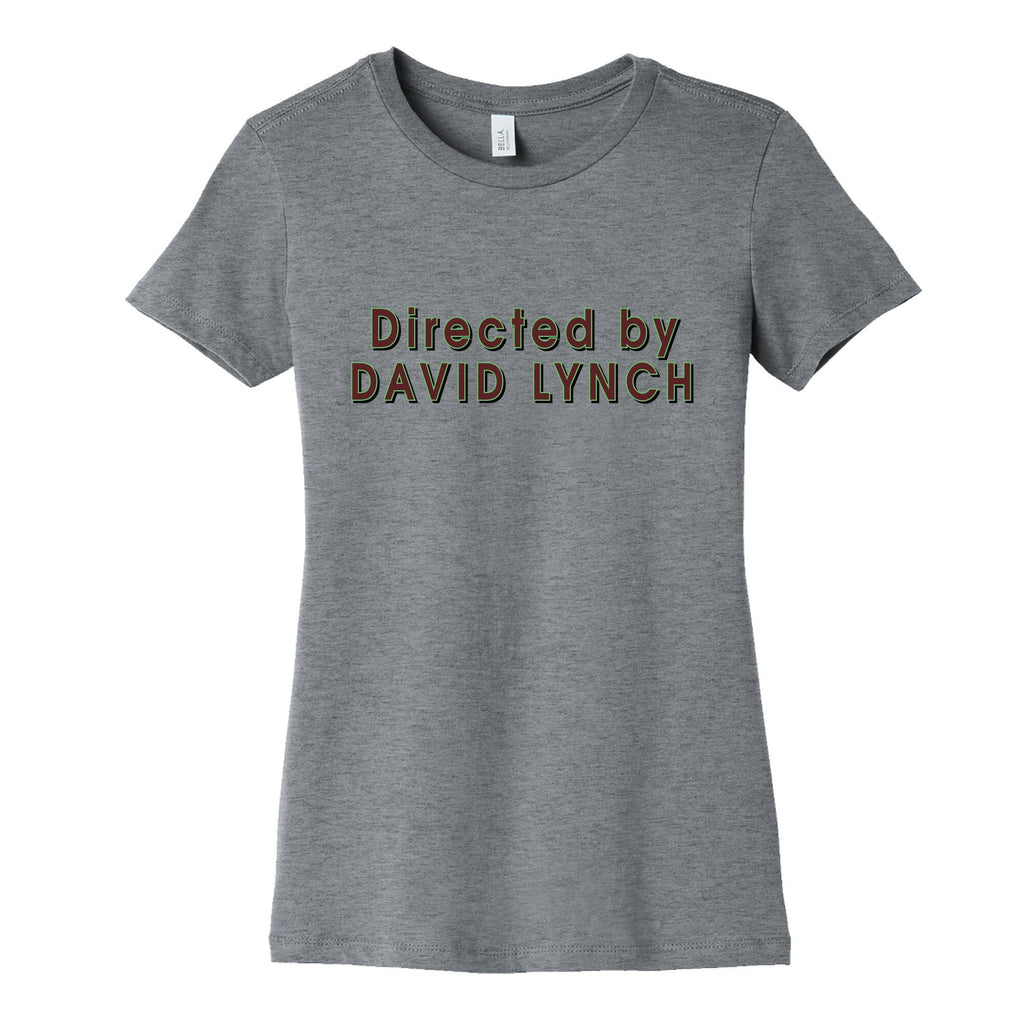 Directed by David Lynch Womens Cotton Tee Style001